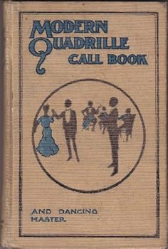 Hardcover Modern Quadrille Call Book and Dancing Master Book