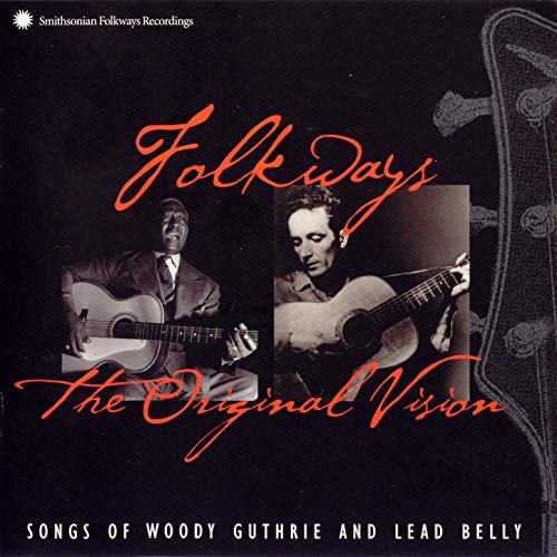 Folkways The Original Vision by Woody Guthrie And Lead Belly on Amazon