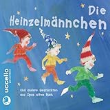 Die Heinzelmännchen und andere Geschichten