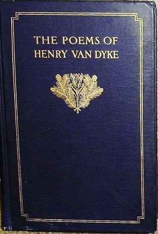 Poems Of Henry Van Dyke, The (BCL1-PS American ... 0781268893 Book Cover