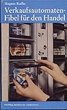 verkaufsautomaten schweiz  Verkaufsautomaten-Fibel für den Handel