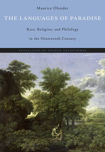 The Languages of Paradise: Race, Religion, and Philology in the Nineteenth Century