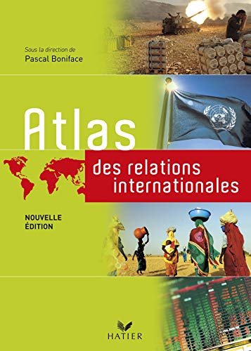 Télécharger Atlas des relations internationales éd. 2008 Francais PDF