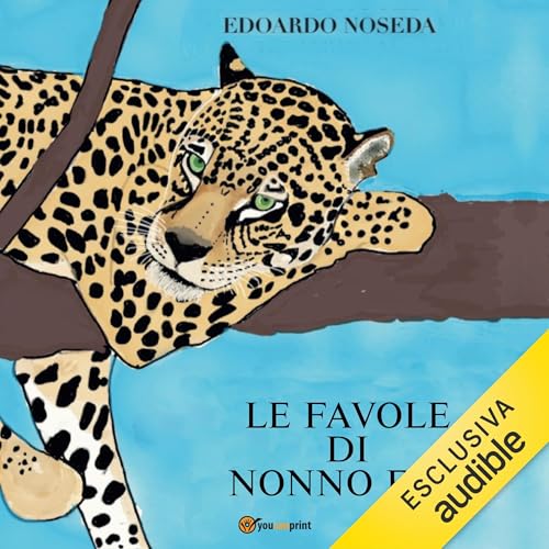 Le favole di nonno Edo Audiolibro Por Edoardo Noseda arte de portada