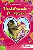 Pferdefreunde - für immer!
