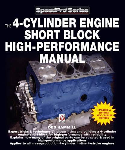 The 4-Cylinder Engine Short Block High-Performance Manual: Updated and Revised New Colour Edition (Speedpro Series) Paperback – January 1, 2012