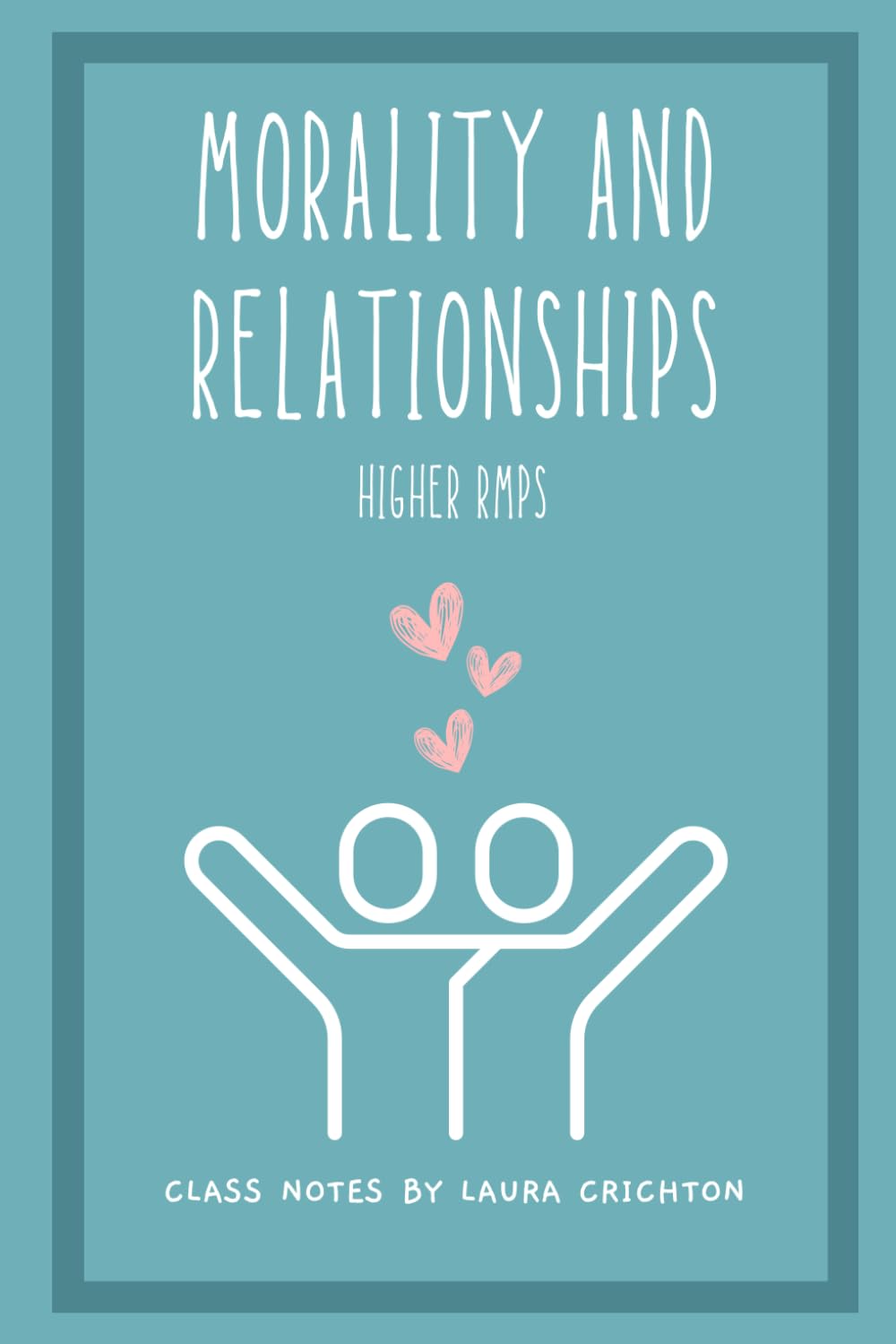 Morality and Relationships: Higher RMPS (Enlightened RMPS)