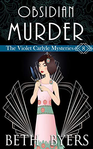 Obsidian Murder: A Violet Carlyle Cozy Historical Mystery (The Violet Carlyle Mysteries Book 8)
