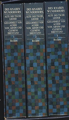 Des Knaben Wunderhorn. Alte deutsche Lieder. Kommentierte Gesamtausgabe.: Alte deutsche Lieder. Kritische Ausgabe