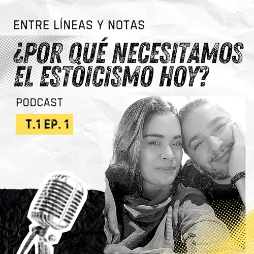 『&iquest;Por qu&eacute; necesitamos el estoicismo hoy? T.1 Ep. 1』のカバーアート