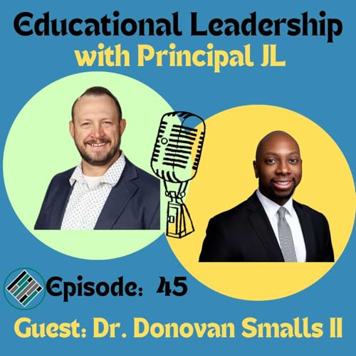 Episode 45: Beyond the Classroom: How a PE Teacher Became a Transformational Leader with Dr. Donovan Smalls II Podcast Por arte de portada