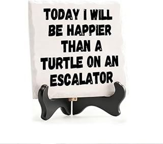 Ceramic decorative Today I Will Be Happier Than A Turtle On An Escalator ceramic desktop ornament with wooden stand. Suitable for office desks, tables, and bookshelves 5.9x5.9inch