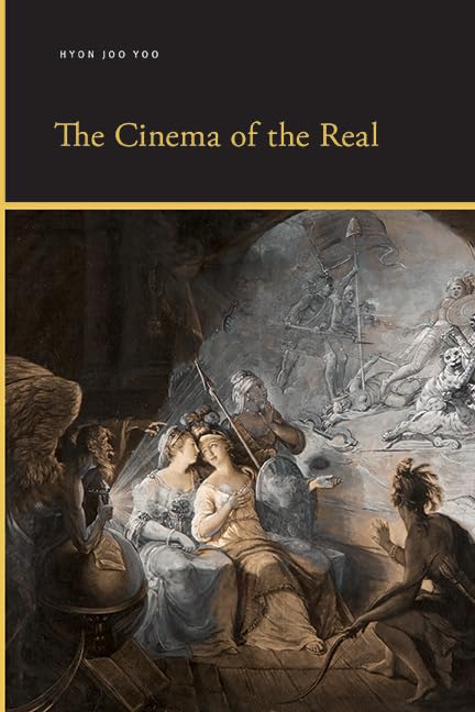 The Cinema of the Real (SUNY series, Insinuations: Philosophy, Psychoanalysis, Literature)      Kindle Edition