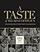 A Taste of Relais and Chateaux: 97 Recipes from Some of the Finest Chefs in the UK and Ireland