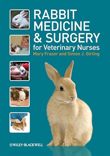 Rabbit Medicine And Surgery For Veterinary Nurses