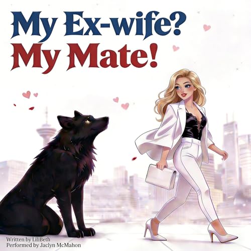 Diseño de la portada del título My Ex-wife, My Mate?: Her True Identity