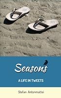 Seasons a Life in Tweets 1495229777 Book Cover