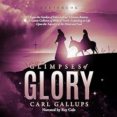 Glimpses of Glory Audiolibro Por Carl Gallups, Derek Gilbert - foreword arte de portada