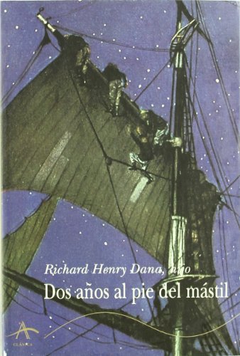 Dos años al pie del mástil (Clásica)