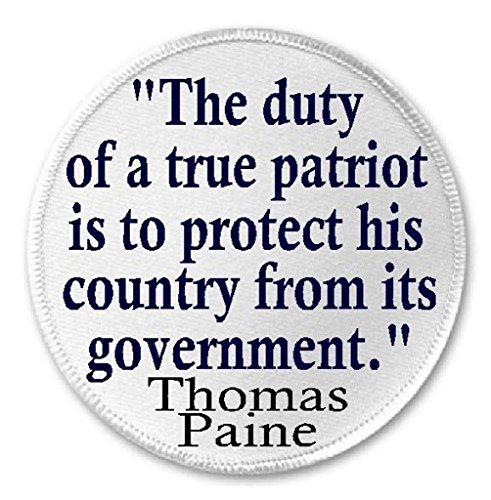 The Duty Of True Patriot Thomas Paine Government Quote - 3