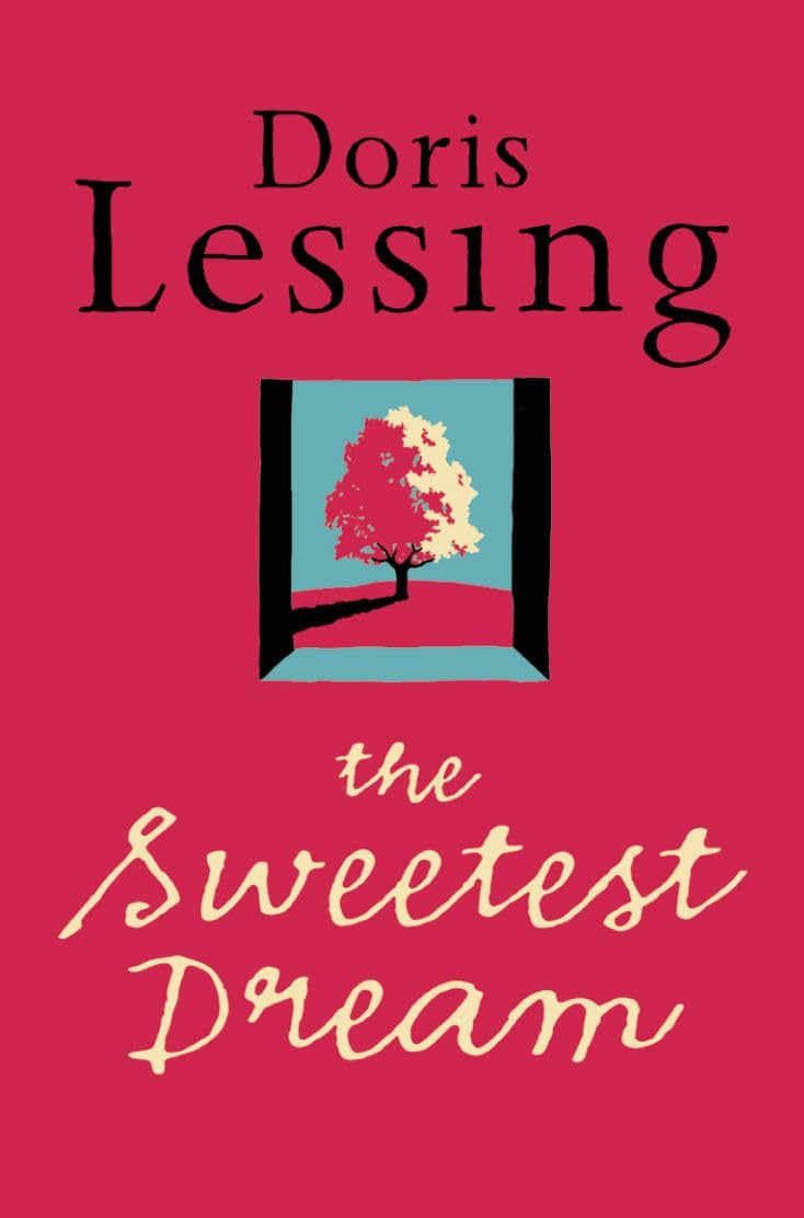The Sweetest Dream: A Nobel Prize Winner's Masterful Historical Novel of the Sixties and Their Lasting Impact