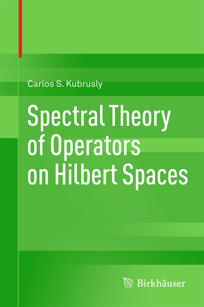 Buy Spectral Theory of Operators on Hilbert Spaces — BookShops.in