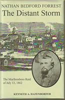 Nathan Bedford Forrest the Distant Storm : The Murfreesboro Raid of July 13, 1862 0964855011 Book Cover