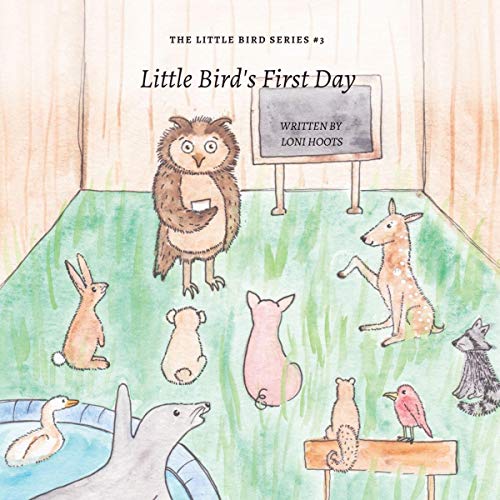 Little Bird's First Day by Loni Hoots episode artwork