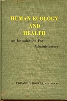 Human Ecology and Health B0006D9JO4 Book Cover