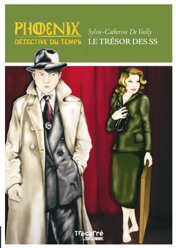 Phoenix: Le Trésor des SS: du temps - Tome 6