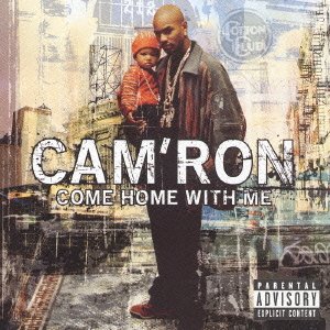 キャムロン CAM'RON - Come Home With Me = カム・ホーム・ウィズ・ミー - CD