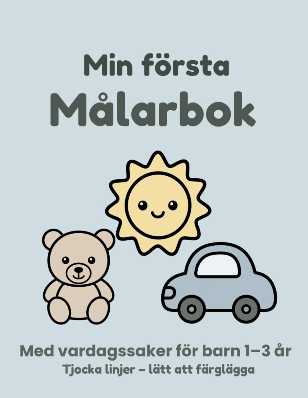Min första målarbok: En enkel målarbok med 30 vardagssaker för barn 1–3 år