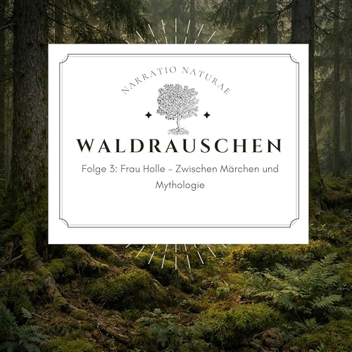 Folge 3: Frau Holle - Zwischen M&auml;rchen und Mythologie