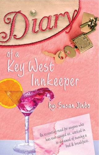 Diary of a Key West innkeeper by Susan Jinbo (2007-01-01) Diary of a Key West innkeeper by Susan Jinbo (2007-01-01)