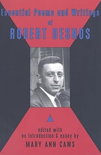 Essential Poems and Writings of Robert Desnos