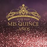  Mis Quince Anos Purple Cover with Gold Tiara: Quinceanera Guest Book Sign In Memory Book With Photo Frame for Sweet 15 Birthday with Lined Pages