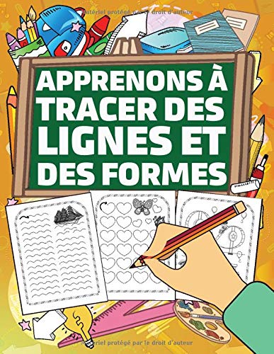 Télécharger Apprenons à Tracer des Lignes et des Formes: Cahier d'activités et de dessin pour jeunes enfants Gratuit