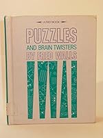 Puzzles and brain twisters (A First book) 053100693X Book Cover