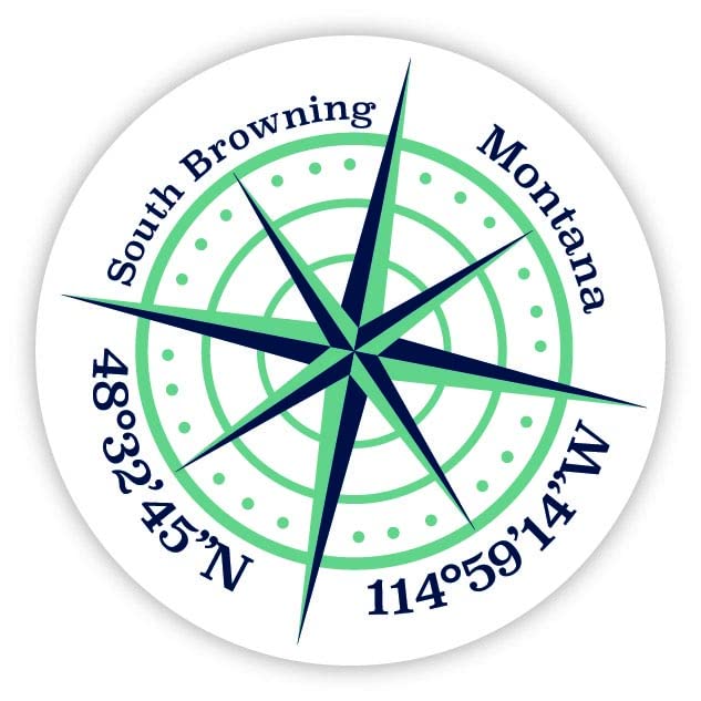 South Browning Montana 2-Inch Vinyl Decal Sticker Latitude Longitude Compass Design