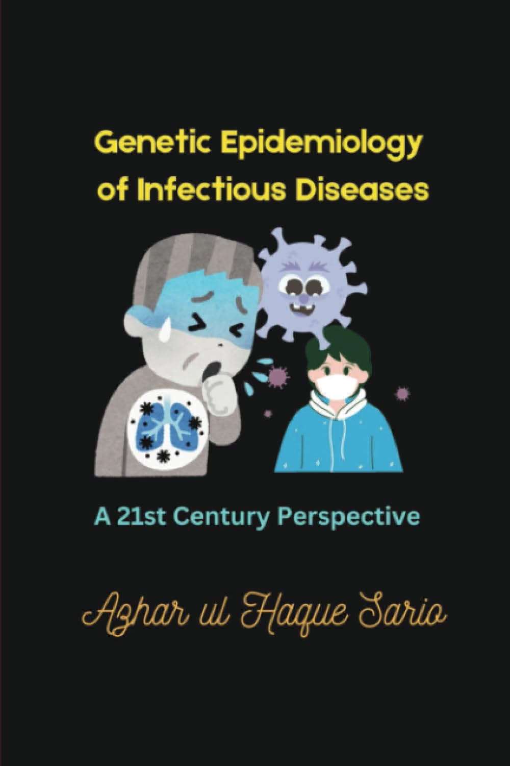 Genetic Epidemiology of Infectious Diseases: A 21st Century Perspective