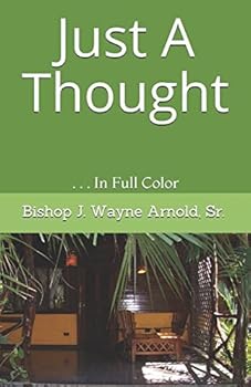Just A Thought: . . . In Full Color