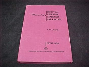 Hardcover Manual of Industrial Corrosion Standards and Control Book