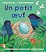 Un petit oeuf - L'exploration de la nature pour petits curieux