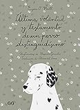  Última voluntad y Testamento De Un Perro Distinguidísimo
