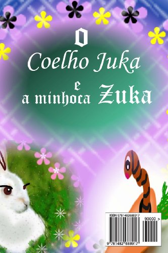 O Coelho Juka E a Minhoca Zuka