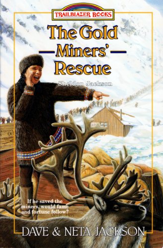 The Gold Miners' Rescue (Trailblazer Books)