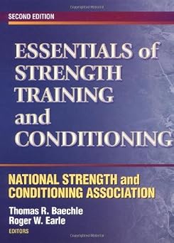 Essentials of Strength Training and Conditioning by NSCA -National Strength & Conditioning Association 2000-07-27