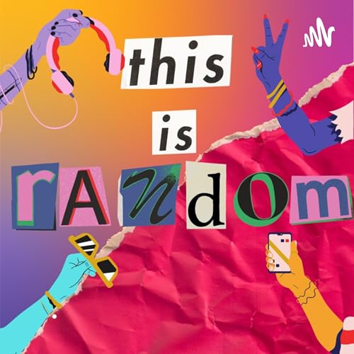 This is RANDOM Podcast Por This Is RANDOM with T&eacute;h and Adri arte de portada