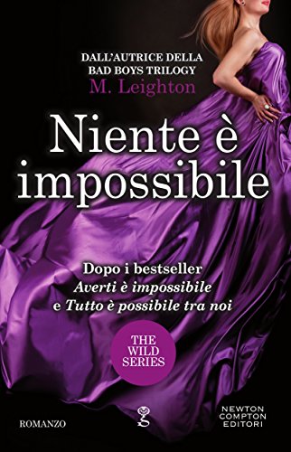 Niente è impossibile (The Wild Series Vol. 4)