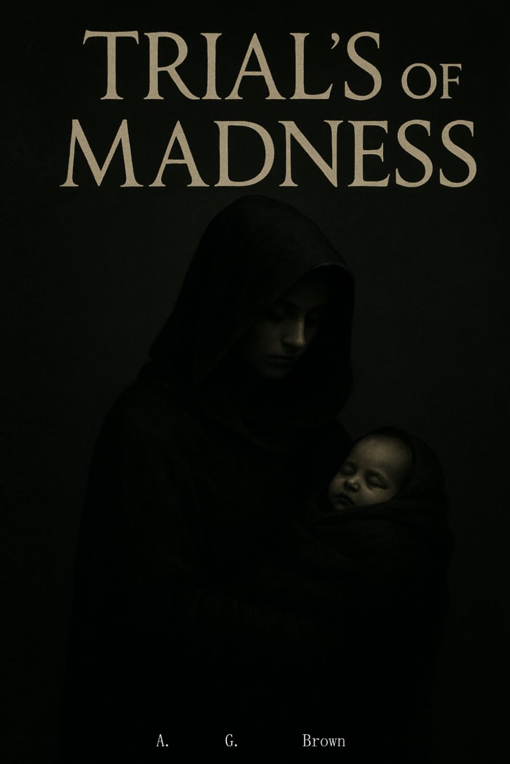 Trial's Of Madness: A Dark Fantasy Novel
